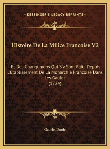Histoire De La Milice Francoise V2