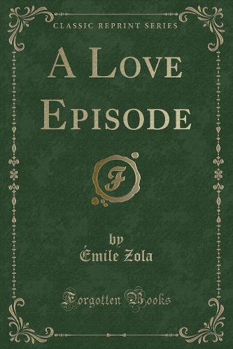 A Love Episode (Classic Reprint): (English)