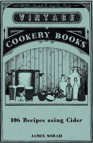 106 Recipes using Cider: (English)