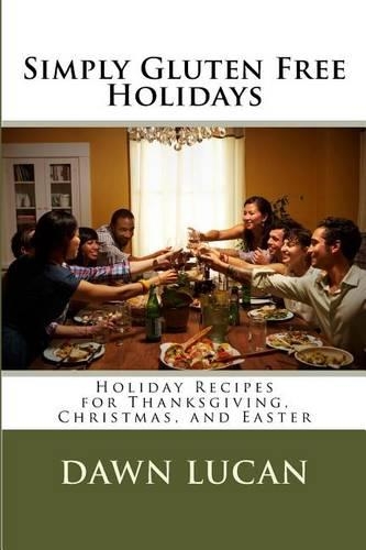 Simply Gluten Free Holidays: (English)