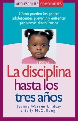 La Disciplina Hasta Los Tres Anos
