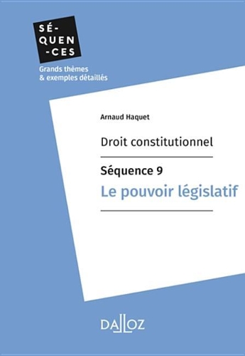 Droit Constitutionnel - Sequence 9. Le Pouvoir Legislatif