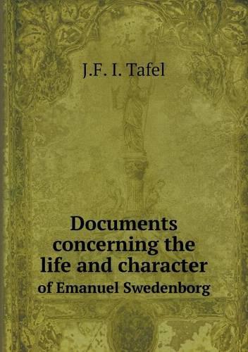 Documents concerning the life and character of Emanuel Swedenborg