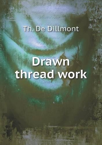 Drawn thread work: (English)