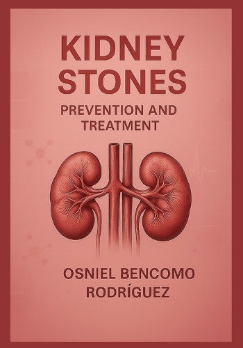 Kidney Stones. Prevention and Treatment