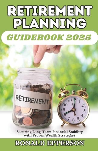 Retirement Planning Guidebook 2025