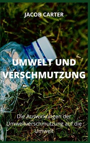 Umwelt Und Verschmutzung