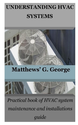 Understanding HVAC Systems