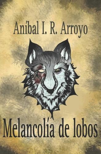 Cuentos de príncipes y hermanas 1: Melancolía de lobos(1 Cuentos de Príncipes y Hermanas)