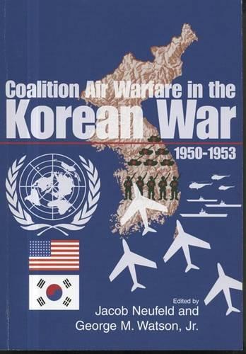 Coalition Air Warfare in the Korean War, 1950-1953