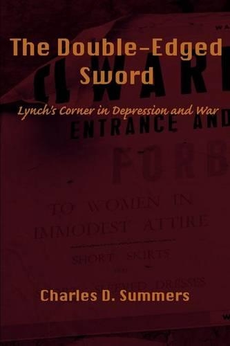 The Double-Edged Sword: Lynch's Corner in Depression and War