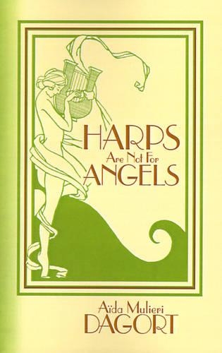 Harps Are Not for Angels