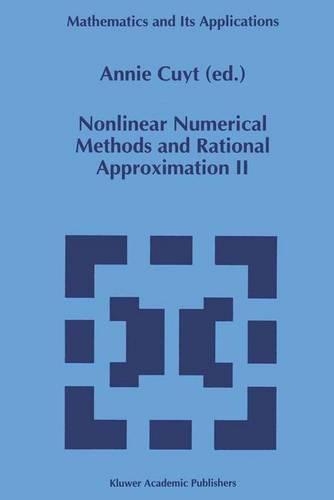 Nonlinear Numerical Methods and Rational Approximation II: (296 Mathematics and Its Applications)