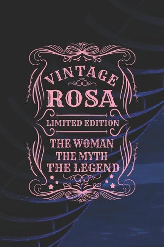 Vintage Rosa Limited Edition the Woman the Myth the Legend