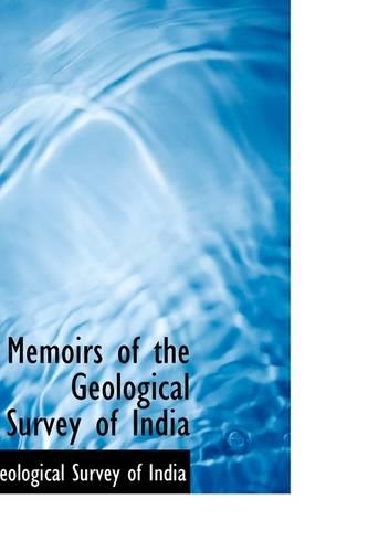 Memoirs of the Geological Survey of India