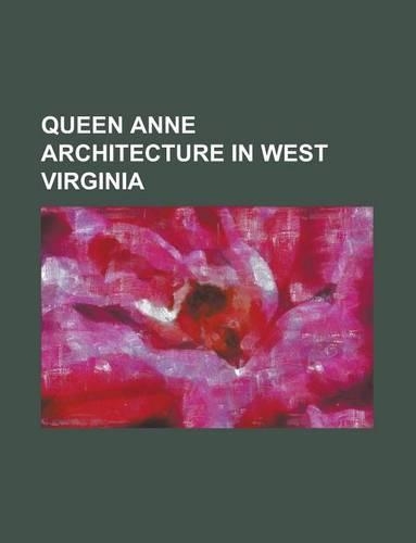 Queen Anne Architecture in West Virginia