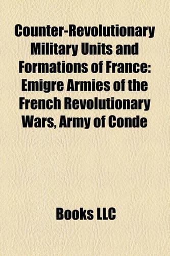 Counter-Revolutionary Military Units and Formations of France