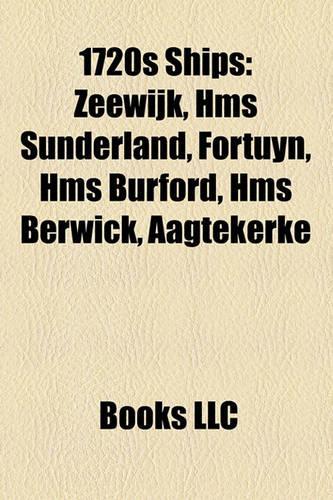 1720s Ships: Zeewijk, HMS Sunderland, Fortuyn, HMS Burford, HMS Berwick, Aagtekerke(English)