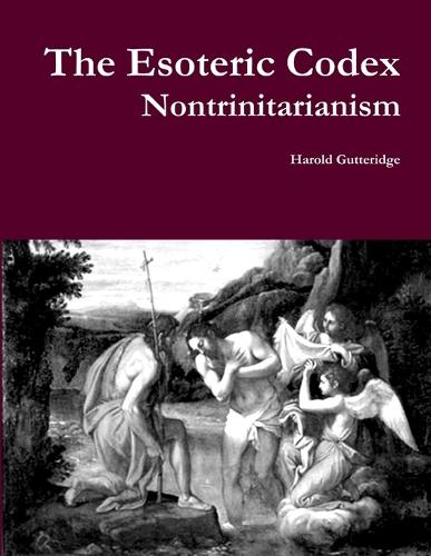 The Esoteric Codex: Nontrinitarianism