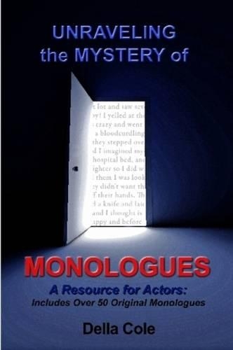 Unraveling the Mystery of MONOLOGUES