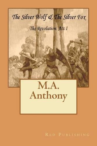 The Silver Wolf & the Silver Fox: The Revolution: ACT I(English)