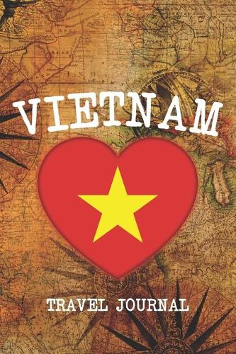 Vietnam: 6x9 Travel planner I Road trip planner I Dot grid journal I Travel notebook I Travel diary I Pocket journal I Gift for Backpacker