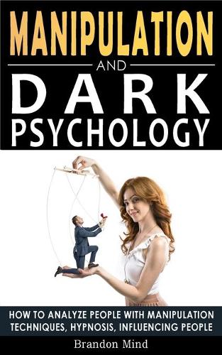 Manipulation and Dark Psychology