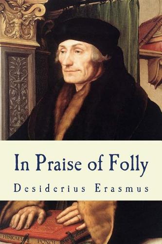 In Praise of Folly