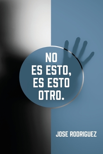 No es esto, es esto otro.