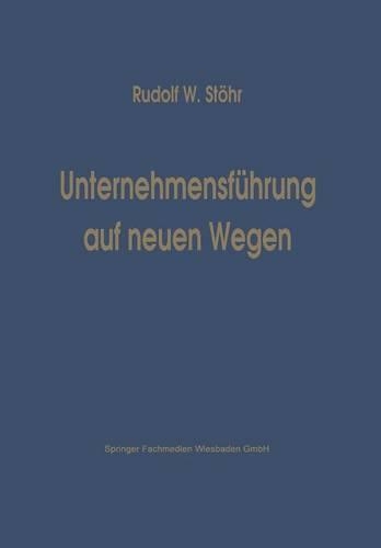 Unternehmensführung auf neuen Wegen