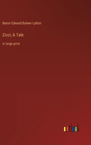 Zicci; A Tale: in large print