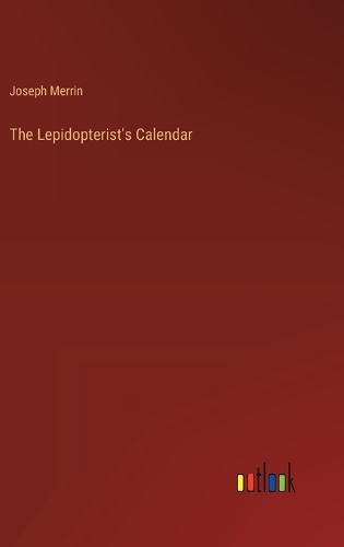 The Lepidopterist's Calendar