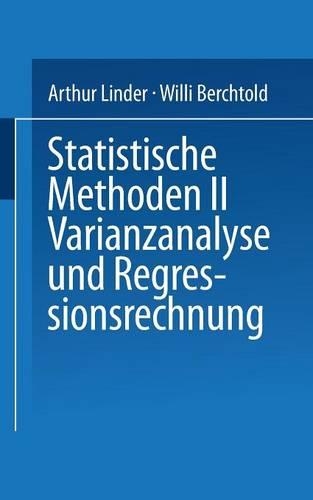 Statistische Methoden II Varianzanalyse und Regressionsrechnung: (Uni-Taschenbücher)