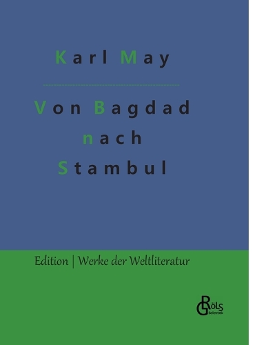 Von Bagdad nach Stambul