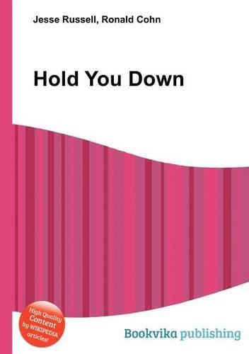 Hold You Down: (English)