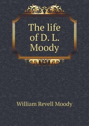 The Life of D. L. Moody