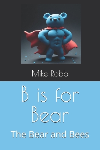 B is for Bear