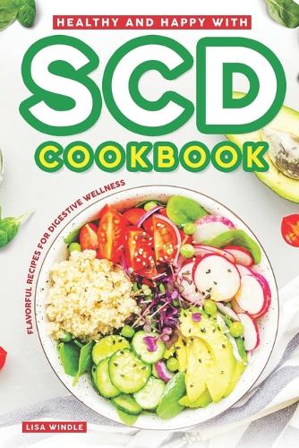 Healthy and Happy with SCD Cookbook