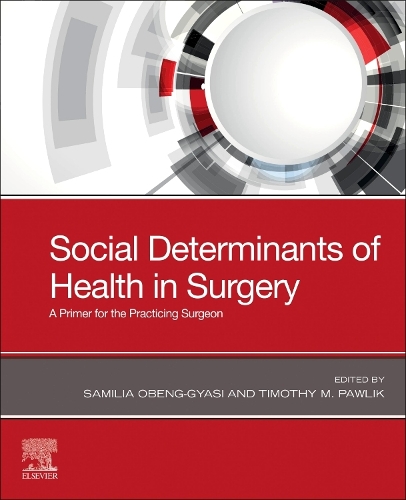 Social Determinants of Health in Surgery - E-Book