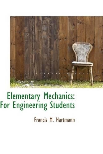 Elementary Mechanics: For Engineering Students(English)