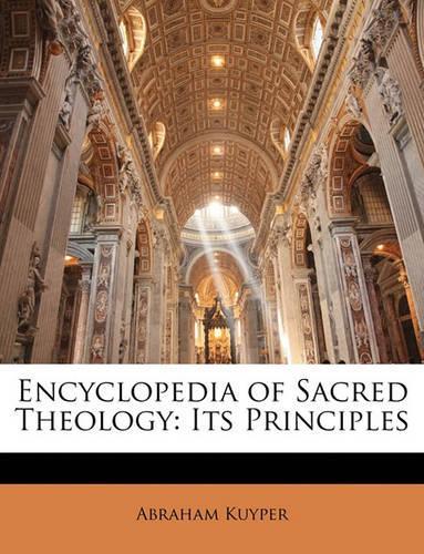 Encyclopedia of Sacred Theology: Its Principles(English)