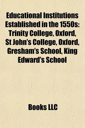 Educational Institutions Established in the 1550s