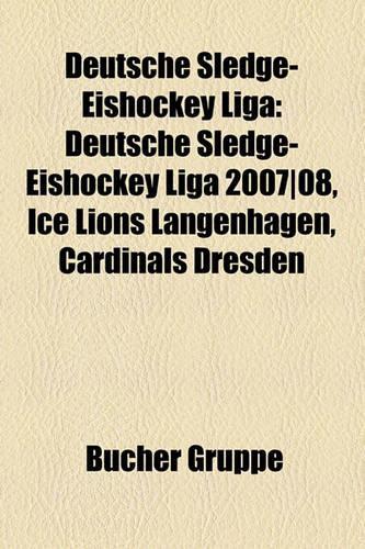 Deutsche Sledge-Eishockey Liga: Deutsche Sledge-Eishockey Liga 2007]08, Ice Lions Langenhagen, Cardinals Dresden(German)