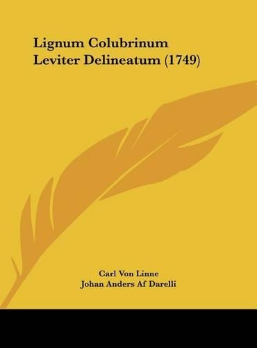 Lignum Colubrinum Leviter Delineatum (1749)
