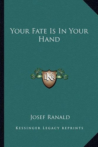 Your Fate Is In Your Hand