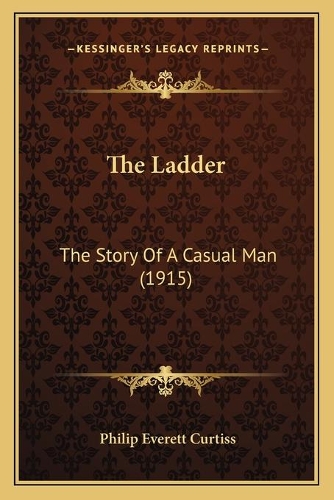 The Ladder: The Story Of A Casual Man (1915)