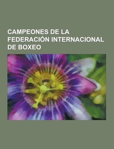 Campeones de la Federacion Internacional de Boxeo