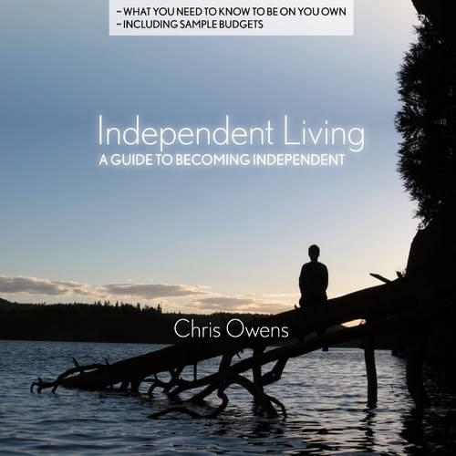 Independent Living: A Guide to Becoming Independent