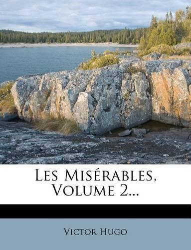 Les Misérables, Volume 2...