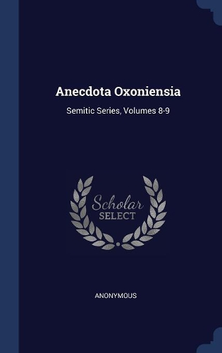 Anecdota Oxoniensia